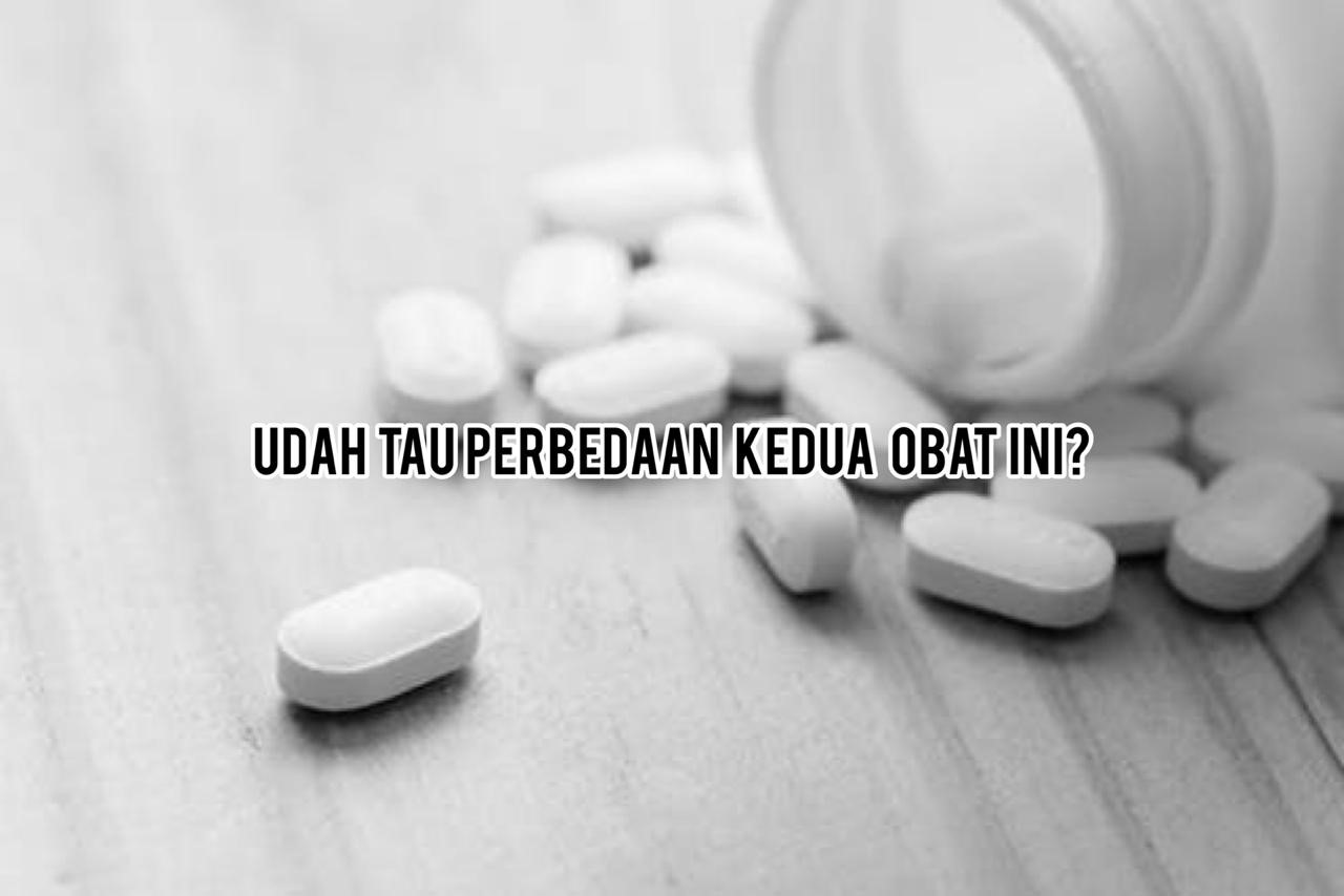MOMS TAU GA PERBEDAAN OBAT INI?